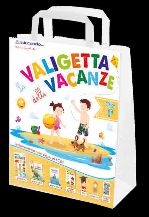 La valigetta delle vacanze. Classe prima