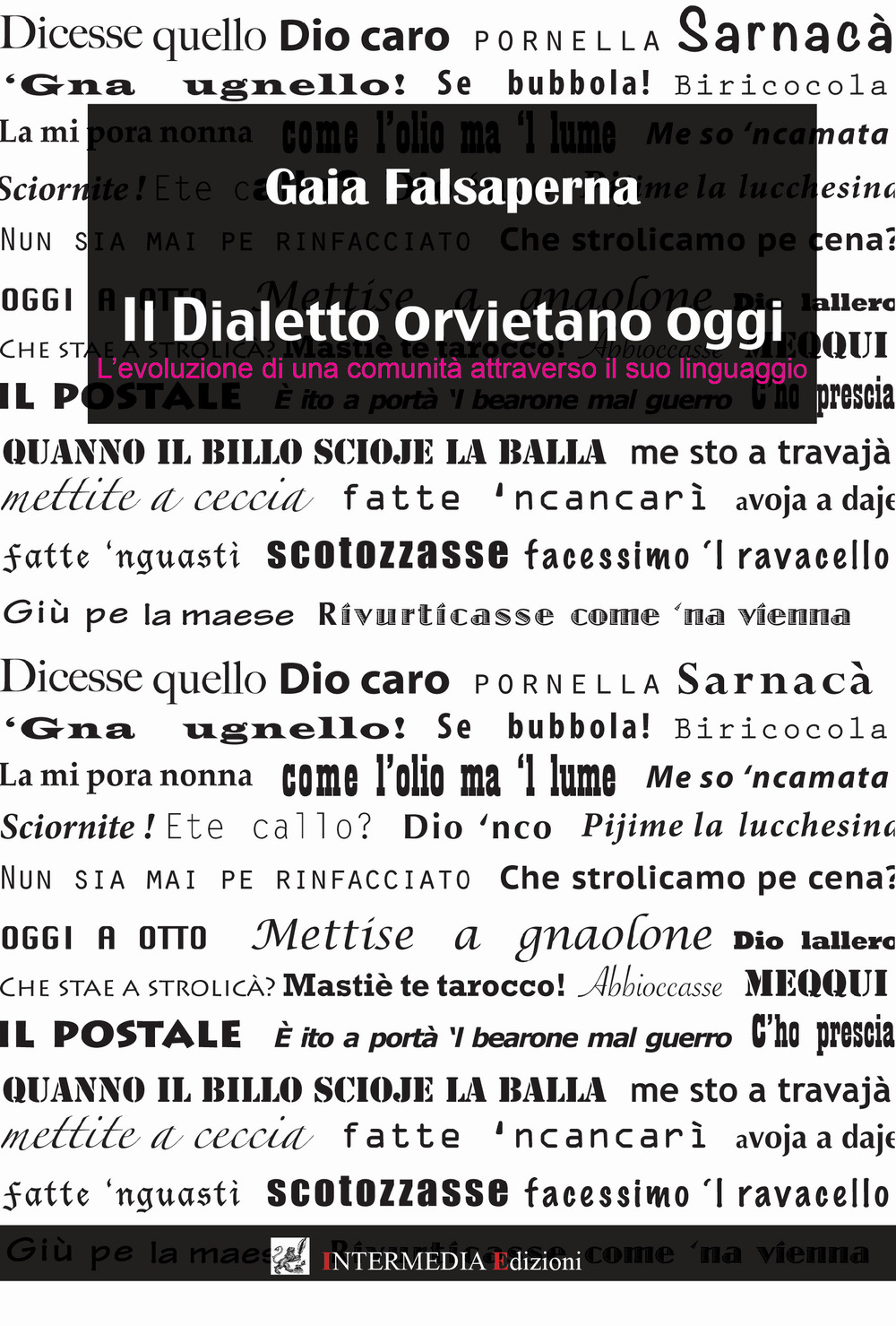 Il dialetto orvietano oggi. L'evoluzione di una comunità attraverso il suo linguaggio