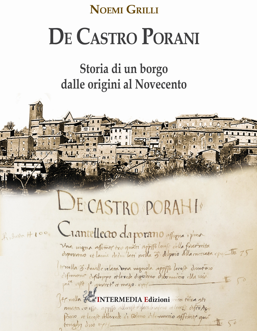 De Castro Porani. Storia di un borgo dalle origini al Novecento