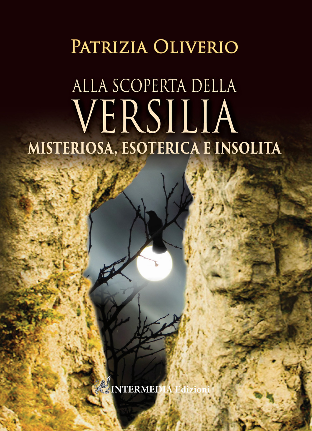 Alla scoperta della Versilia. Misteriosa, esoterica e insolita