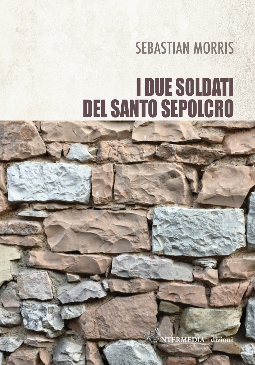 I due soldati del santo sepolcro