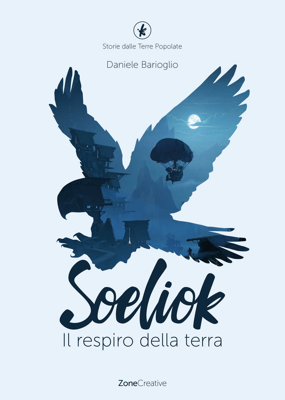 Il respiro della terra. Soeliok. Storie dalle Terre Popolate. Vol. 1