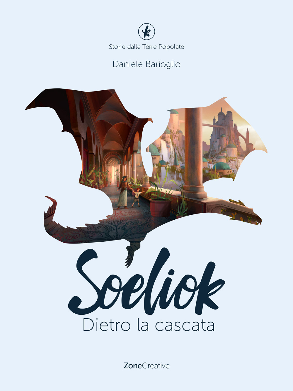 Dietro la cascata. Soeliok. Storie dalle Terre Popolate