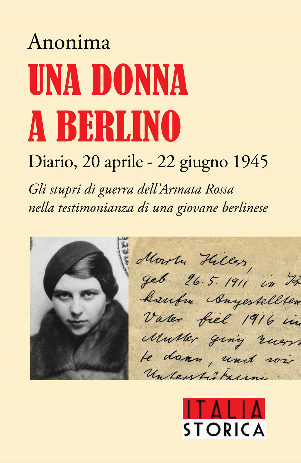 Una donna a Berlino. Diario, 20 aprile - 22 giugno 1945