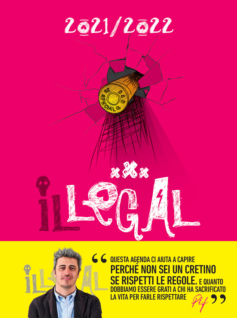 Il legal. L'agenda della legalità 2021-2022. Magenta