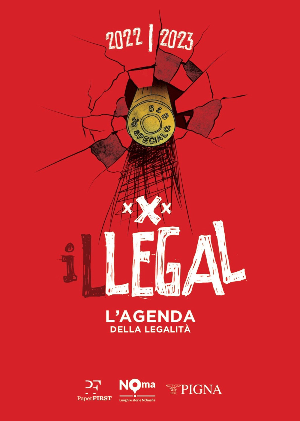 Illegal. L'agenda della legalità 2022-2023. Rossa