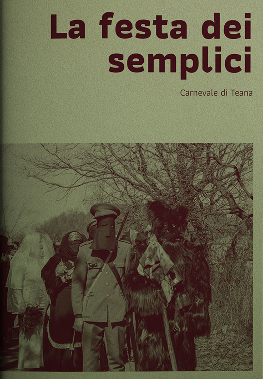 La festa dei semplici. Carnevale di Teana