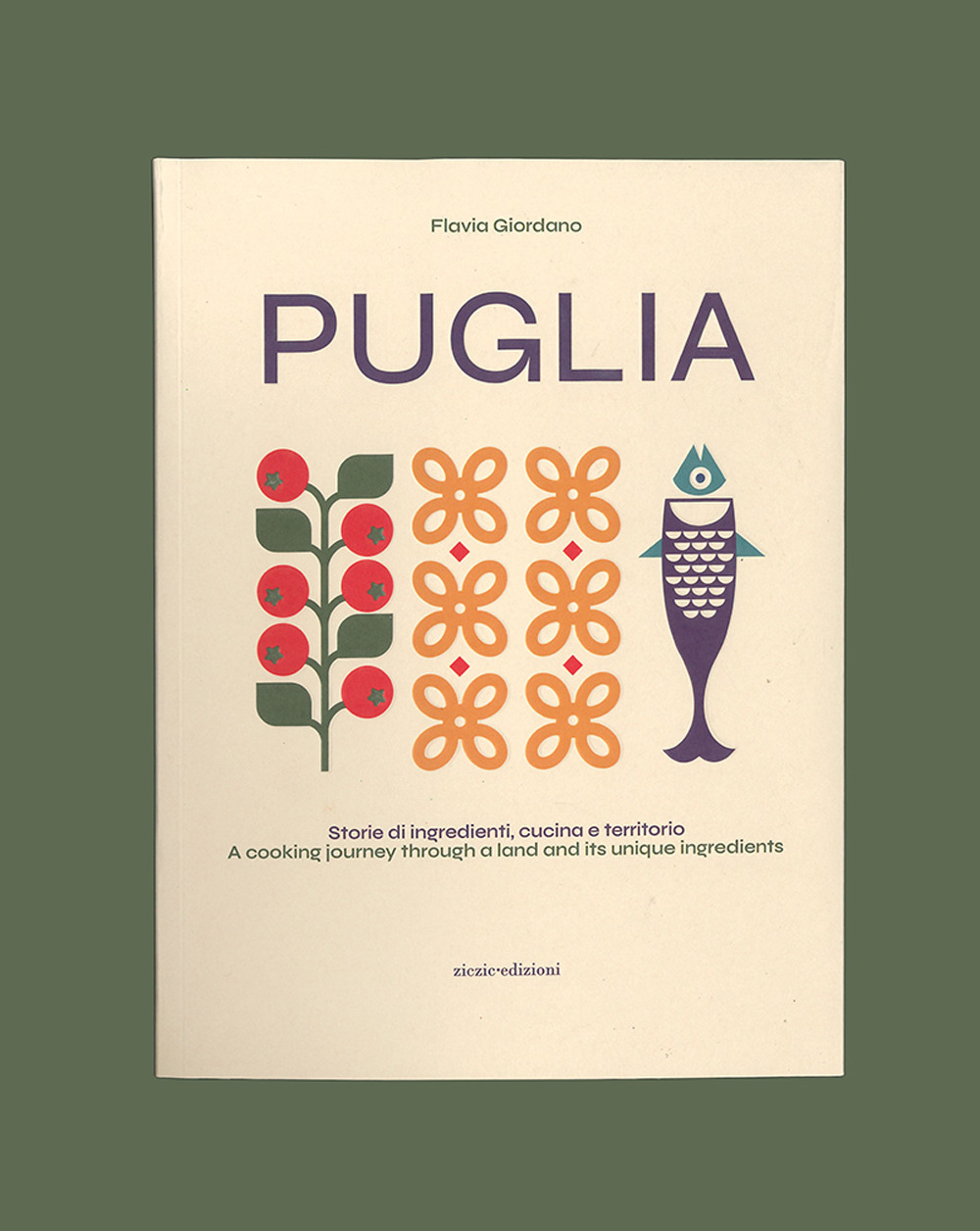 Puglia. Storie di ingredienti, cucina e territorio. Ediz. italiana e inglese