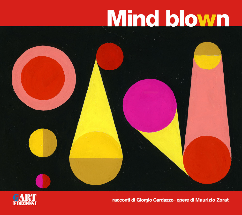 Mind blown. Ediz. italiana e inglese