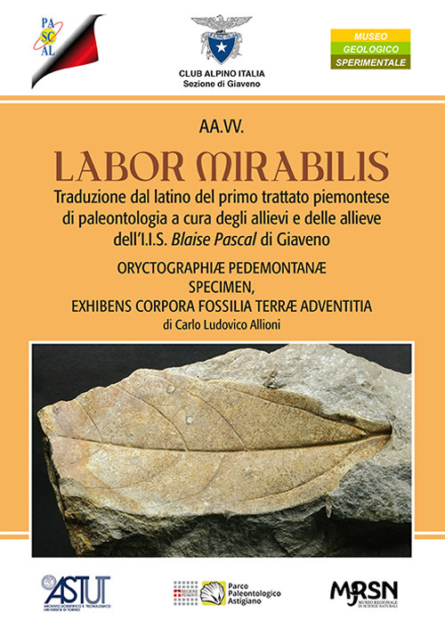 Labor mirabilis. Traduzione dal latino del primo trattato piemontese di paleontologia a cura degli allievi e delle allieve dell’I.I.S. Blaise Pascal di Giaveno