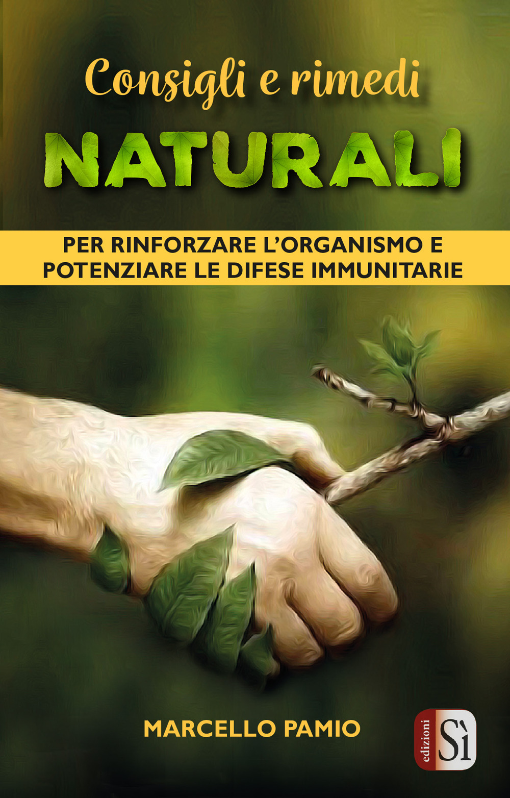 Consigli e rimedi naturali per rinforzare l'organismo e potenziare le difese immunitarie