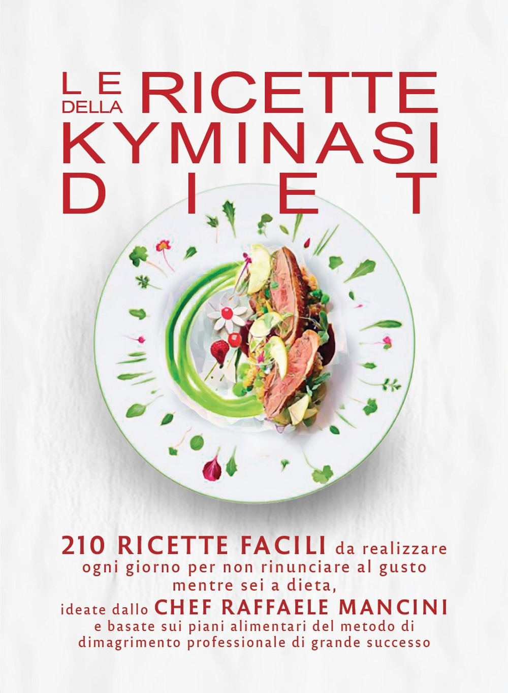 Le ricette della Kyminasi Diet