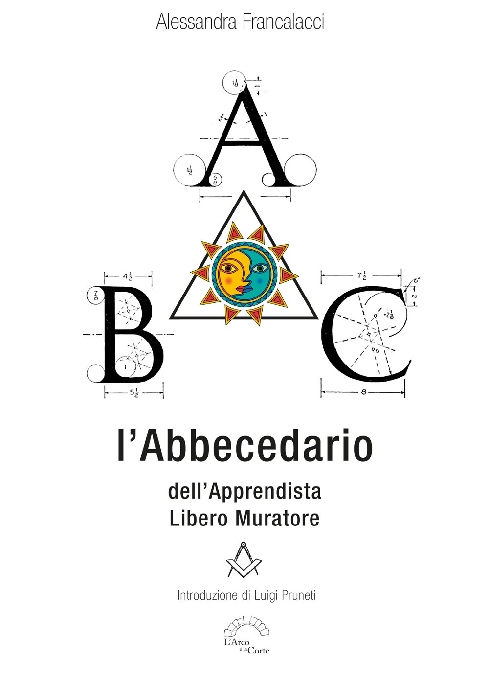 L'abbecedario dell'apprendista Libero Muratore