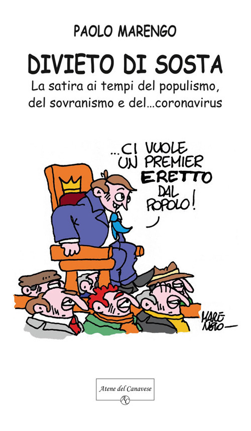 Divieto di sosta. La satira ai tempi del populismo, del sovranismo e del… coronavirus