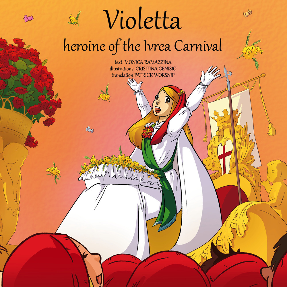 Violetta, heroine of the Ivrea Carnival