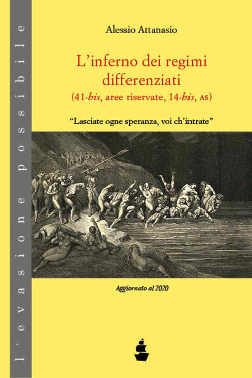 L'inferno dei regimi differenziati. (41-bis, aree riservate, 14-bis, AS)