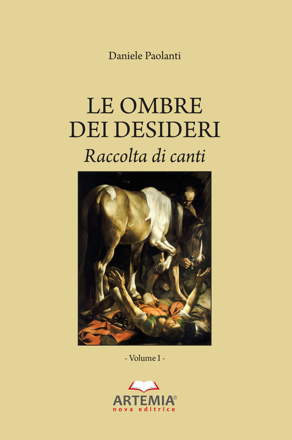 Le ombre dei desideri. Raccolta di canti