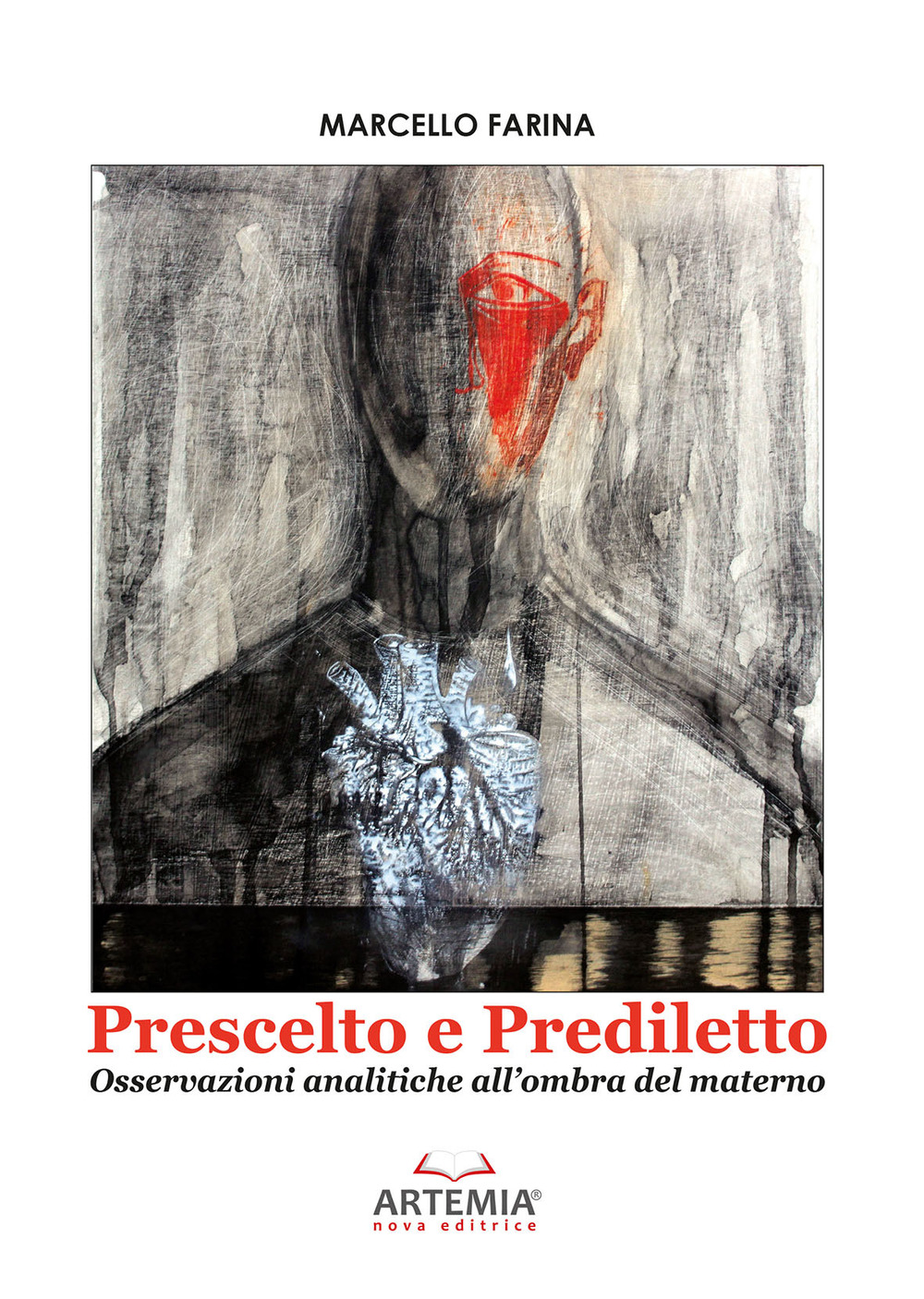 Prescelto e prediletto. Osservazioni analitiche all’ombra del materno