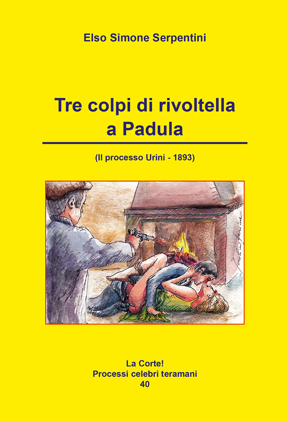 Tre colpi di rivoltella a Padula. (Il processo Urini - 1893)