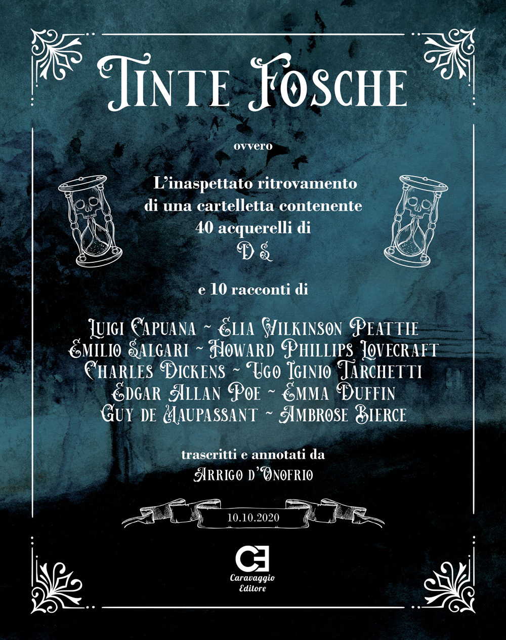 Tinte fosche ovvero L'inaspettato ritrovamento di una cartelletta contenente 40 acquerelli di D. S. e 10 racconti