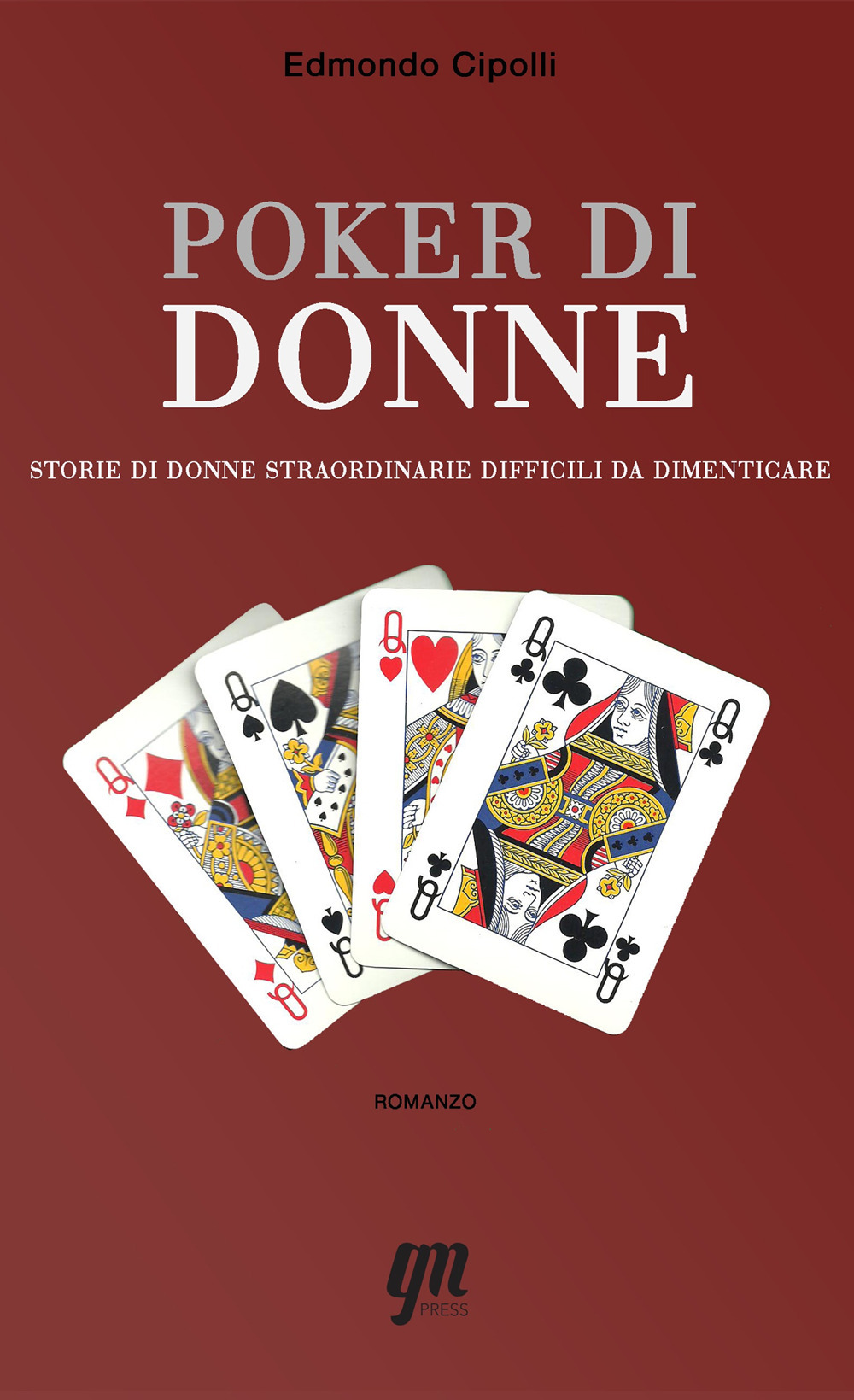 Poker di donne. Storie di donne straordinarie difficili da dimenticare