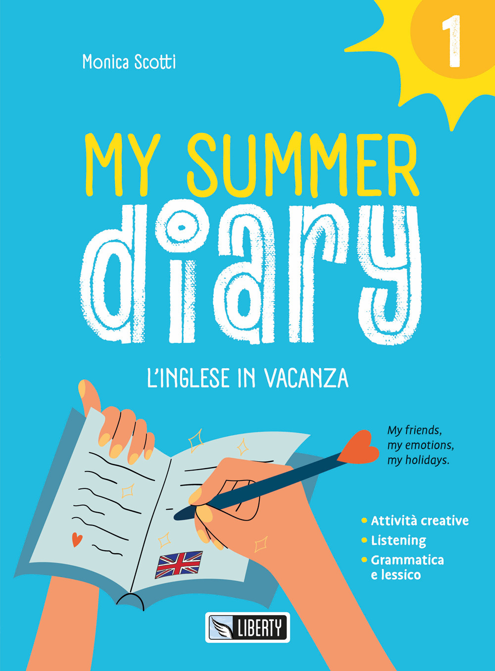 My summer diary. L'inglese in vacanza. Vol. 1