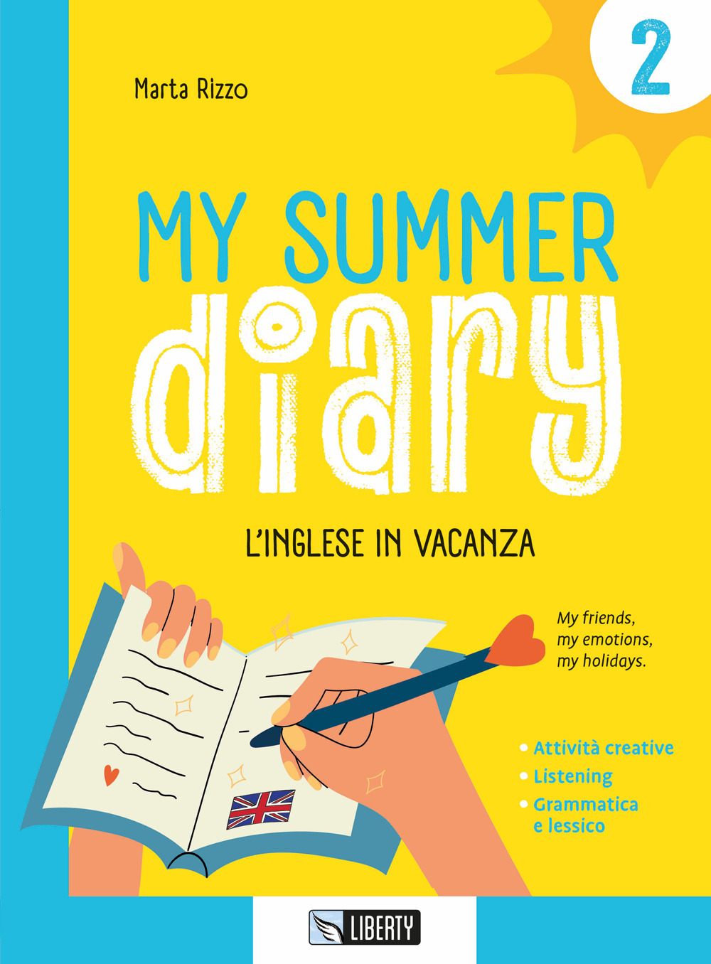 My summer diary. L'inglese in vacanza. Vol. 2