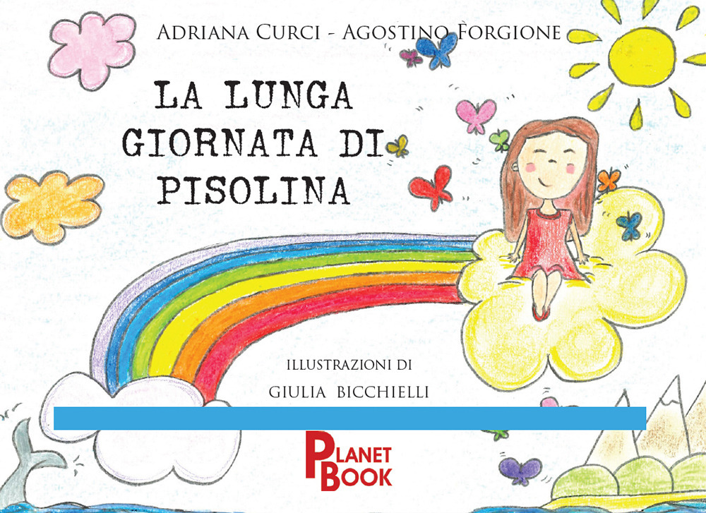 La lunga giornata di Pisolina