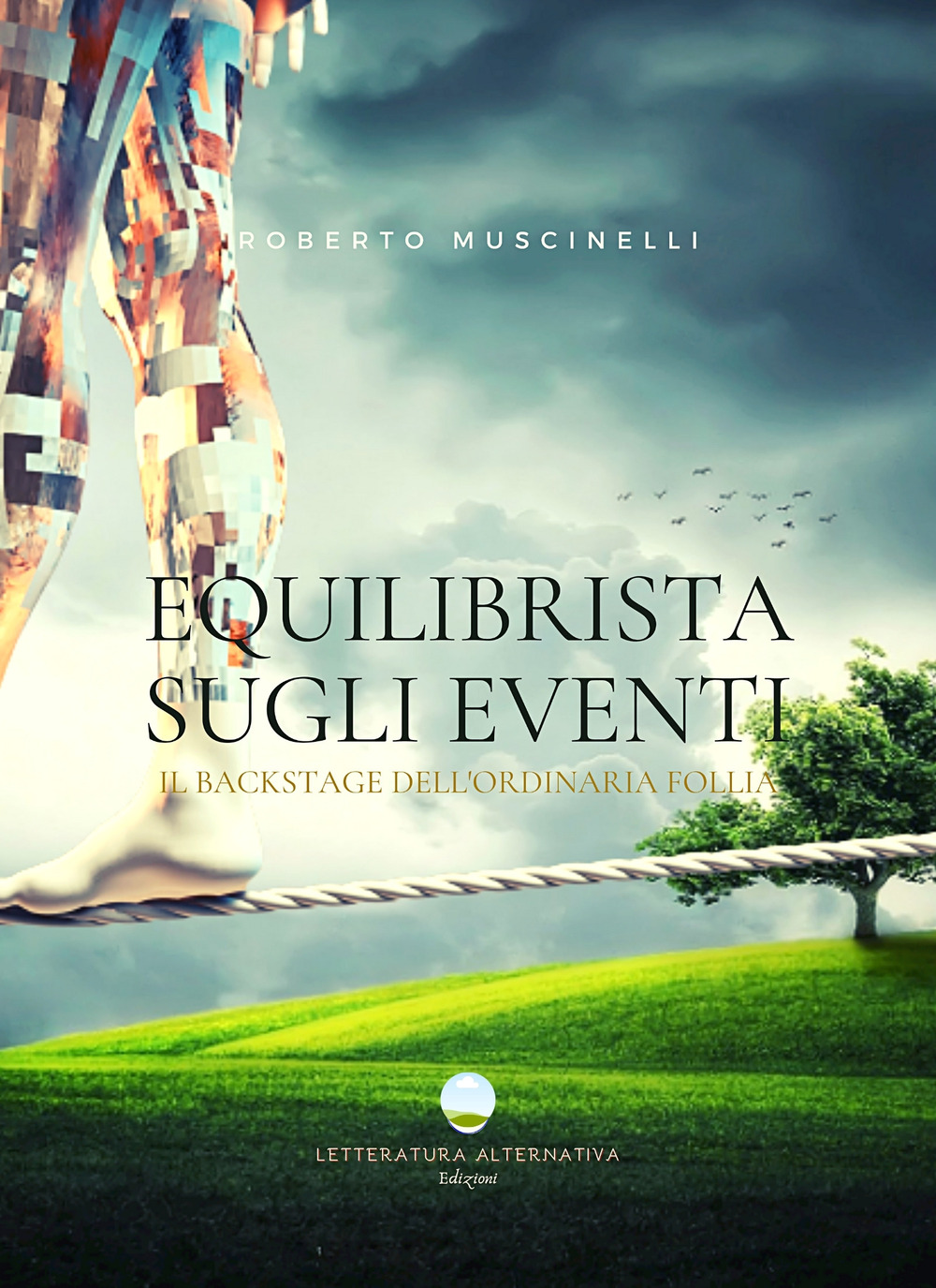 Equilibrista sugli eventi. Il backstage dell'ordinaria follia