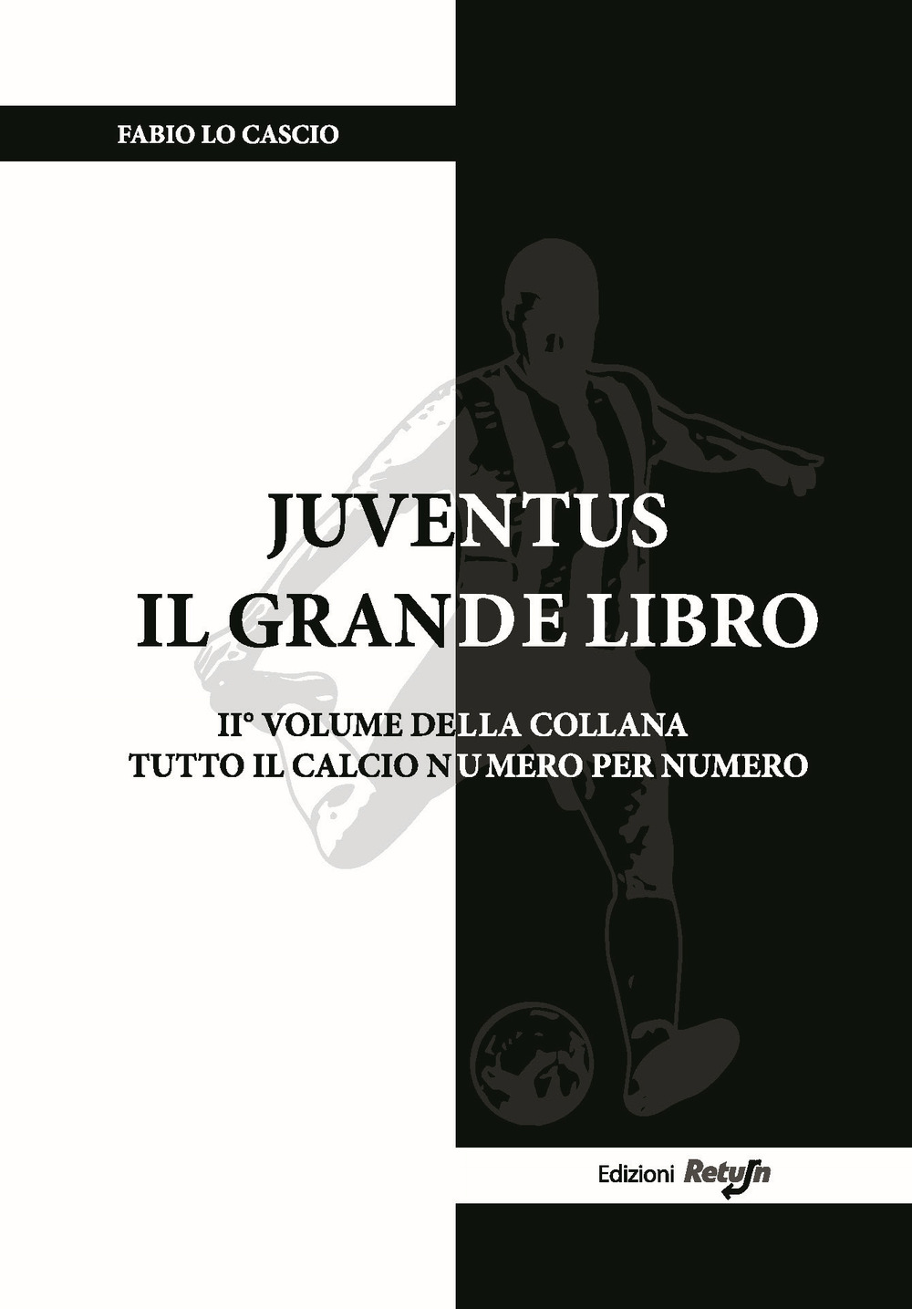 Juventus. Il grande libro