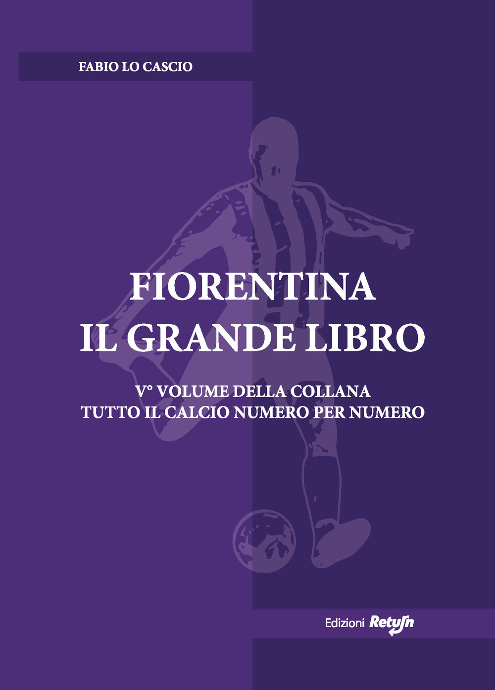 Fiorentina. Il grande libro