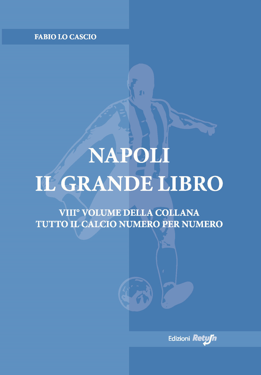 Napoli. Il grande libro