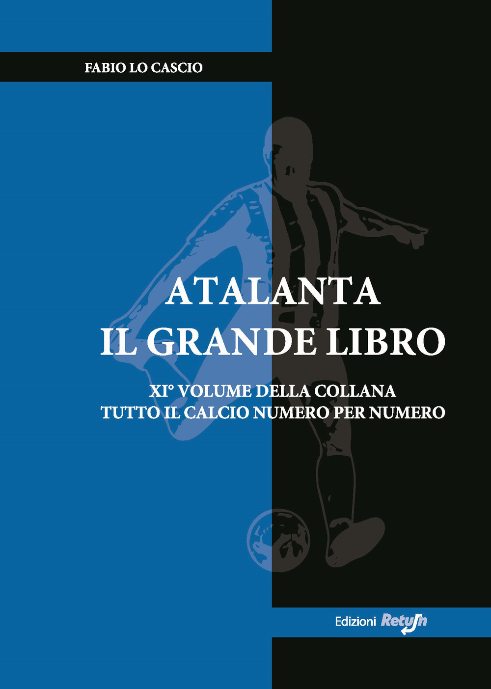 Atalanta. Il grande libro