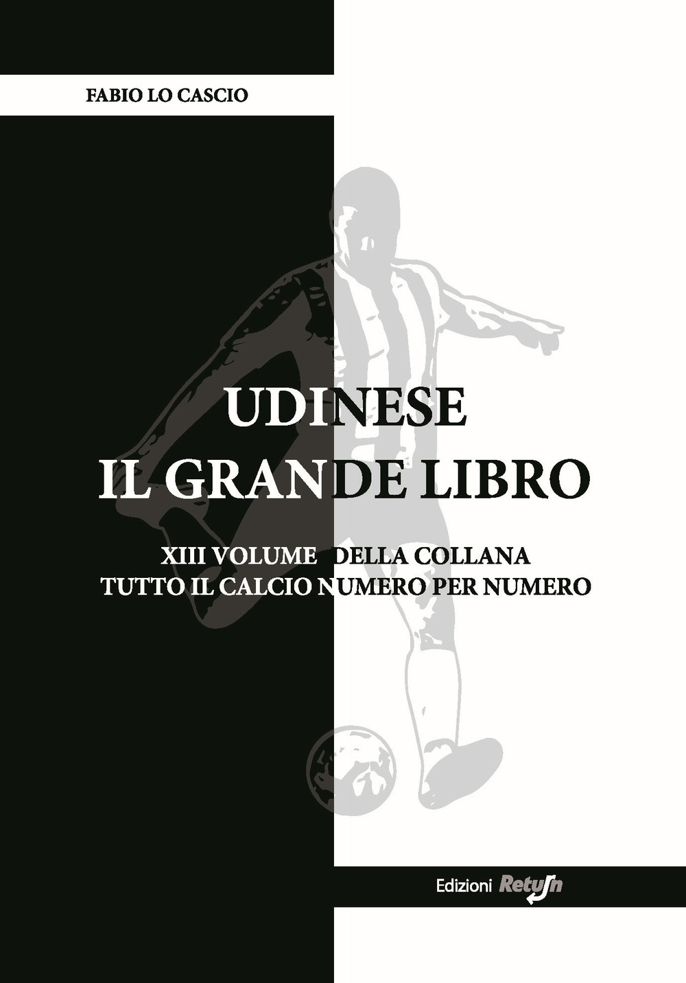 Udinese. Il grande libro