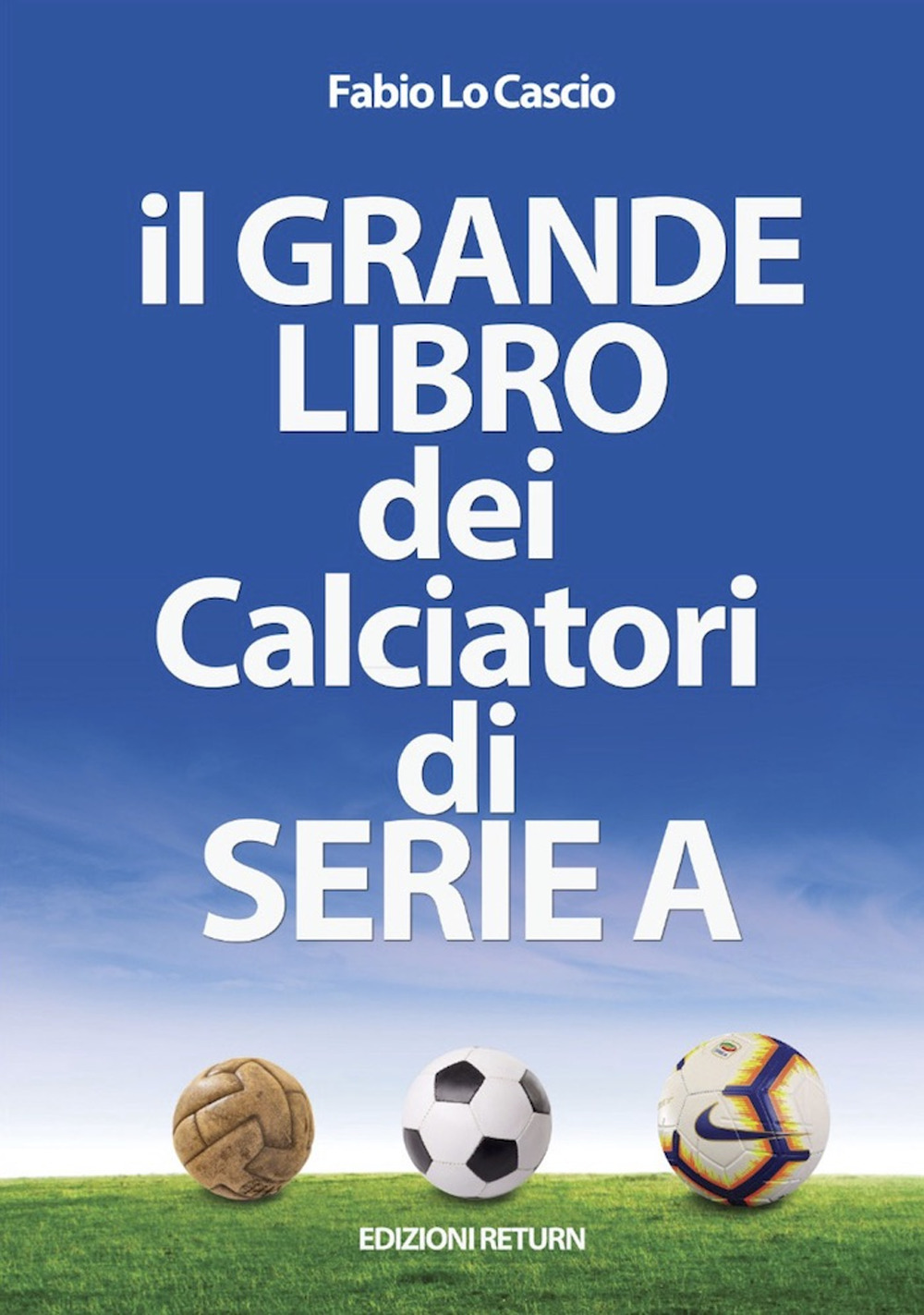 Il grande libro dei calciatori di Serie A