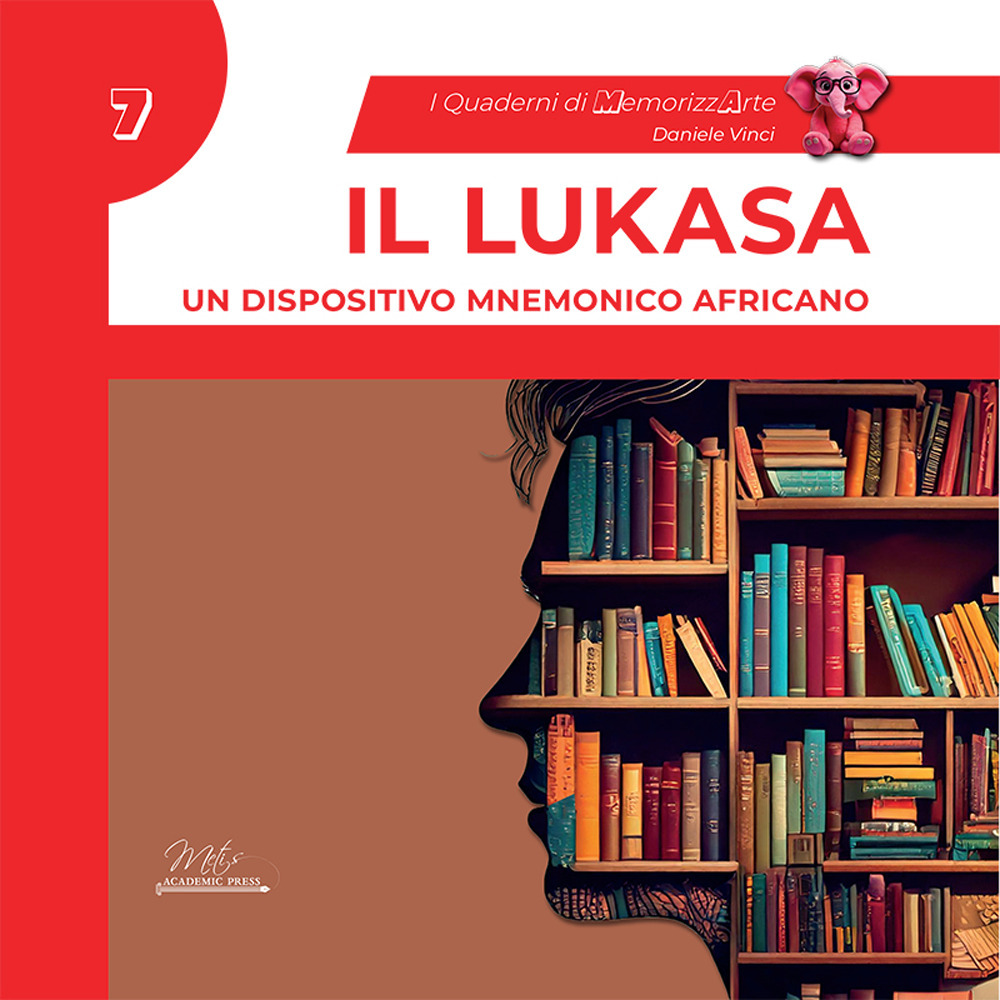 Il lukasa. Un dispositivo mnemonico africano. I quaderni di MemorizzArte. Vol. 7