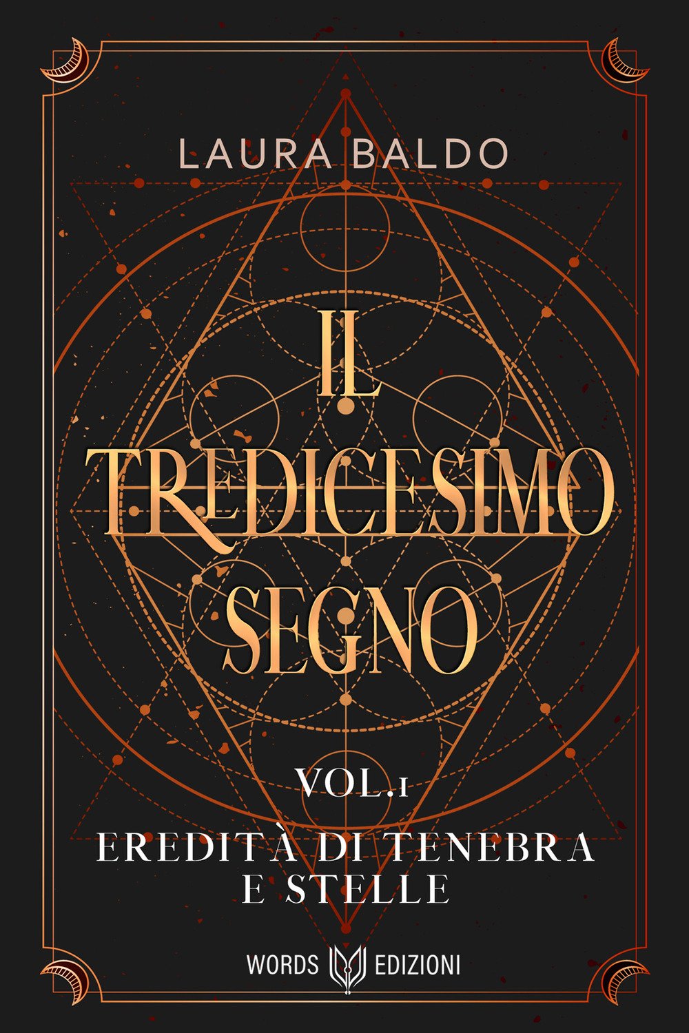 Il tredicesimo segno. Vol. 1: Eredità di tenebra e stelle
