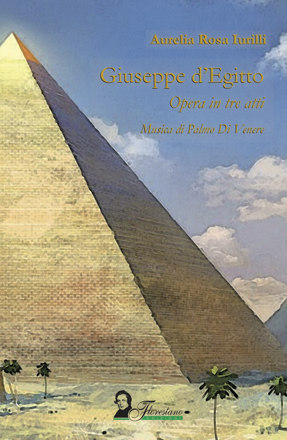 Giuseppe D'Egitto. Opera in tre atti