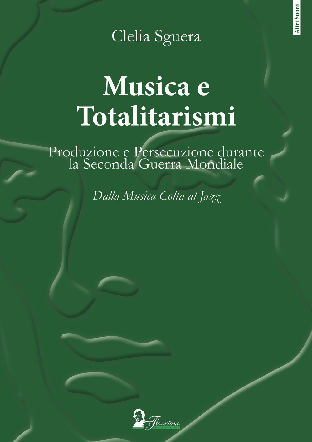 Musica e totalitarismi. Produzione e persecuzione durante la seconda guerra mondiale. Dalla musica colta al jazz