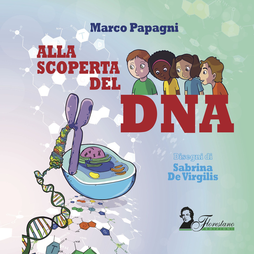Alla scoperta del DNA