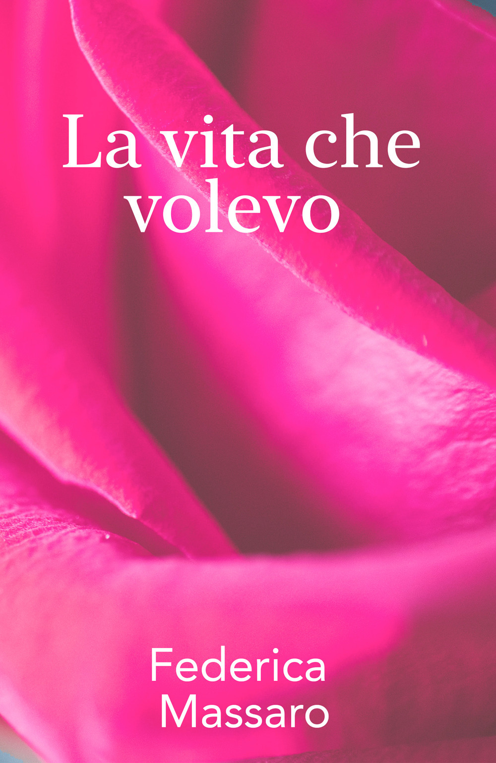 La vita che volevo