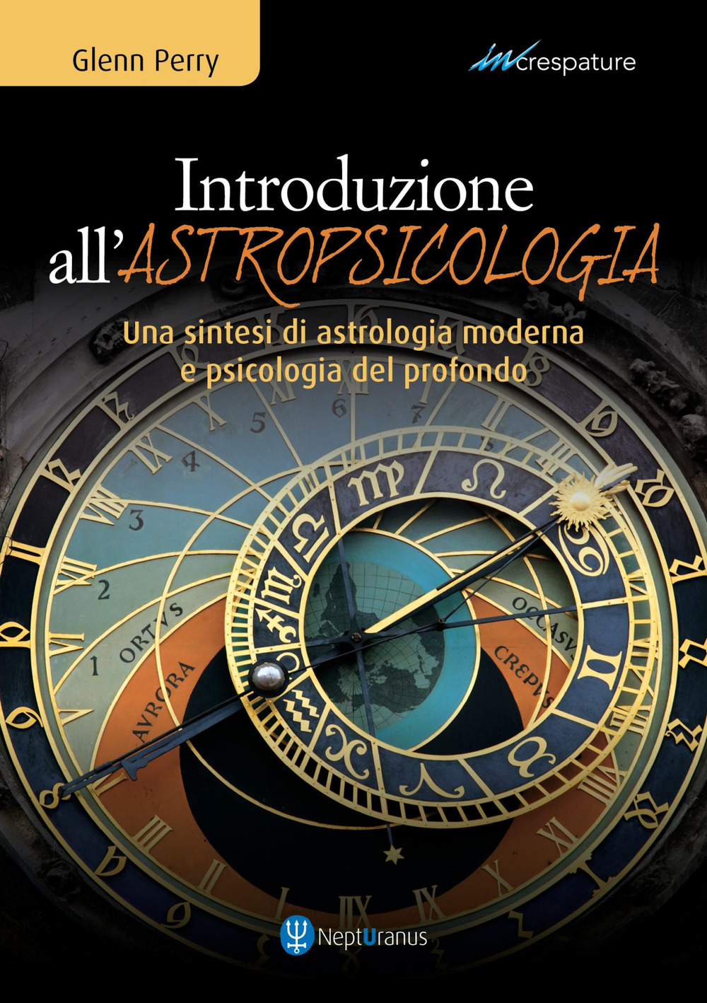 Introduzione all’astropsicologia. Una sintesi di astrologia moderna e psicologia del profondo