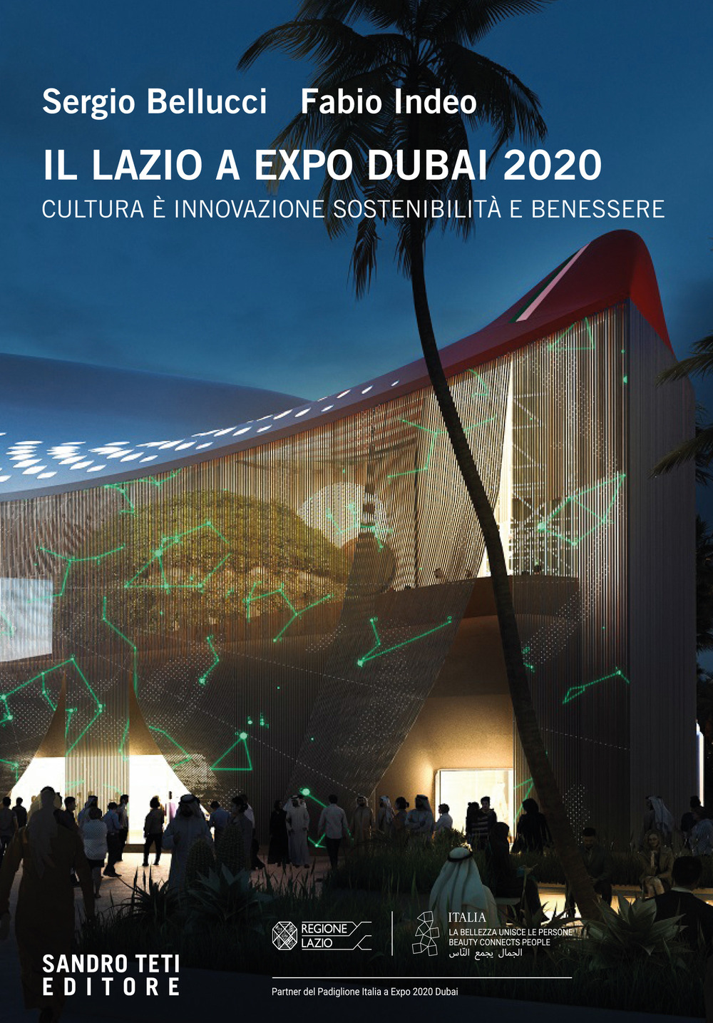 Il Lazio a Expo Dubai 2020. Cultura è innovazione sostenibilità e benessere