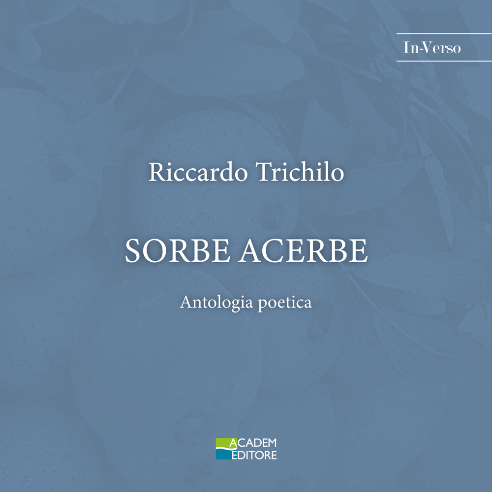 Sorbe acerbe. Antologia poetica