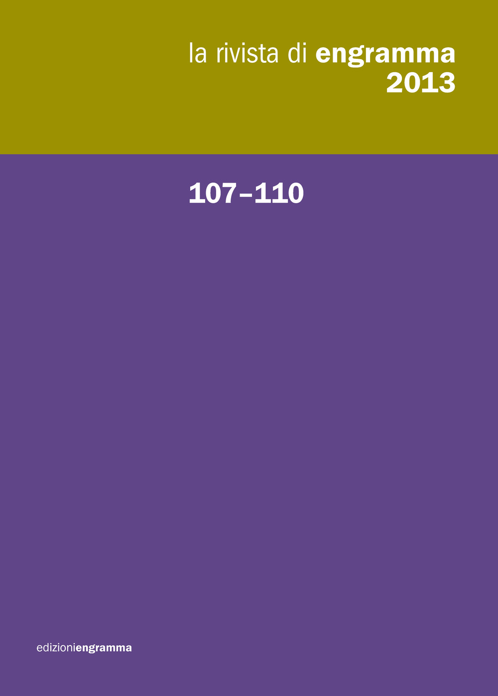 La rivista di Engramma. Vol. 107-110