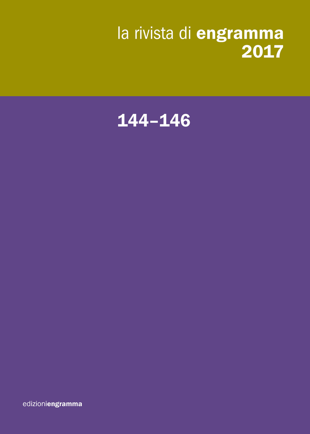 La rivista di Engramma. Vol. 144-146: Raccolta