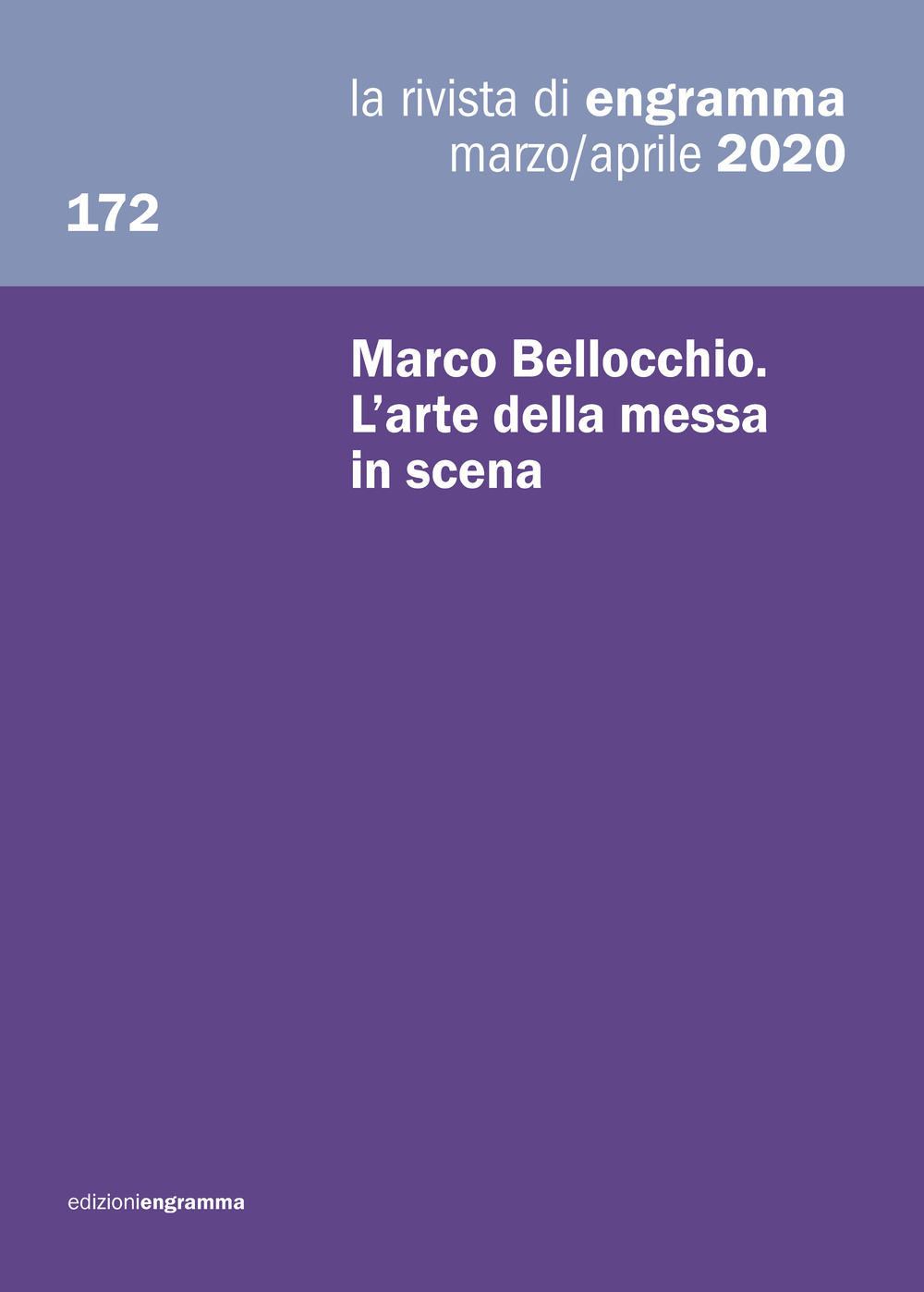 La rivista di Engramma. Vol. 172: Marco Bellocchio. L'arte della messa in scena