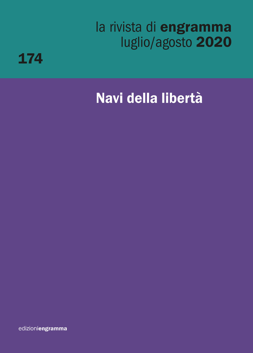 La rivista di Engramma. Vol. 174: Navi della libertà