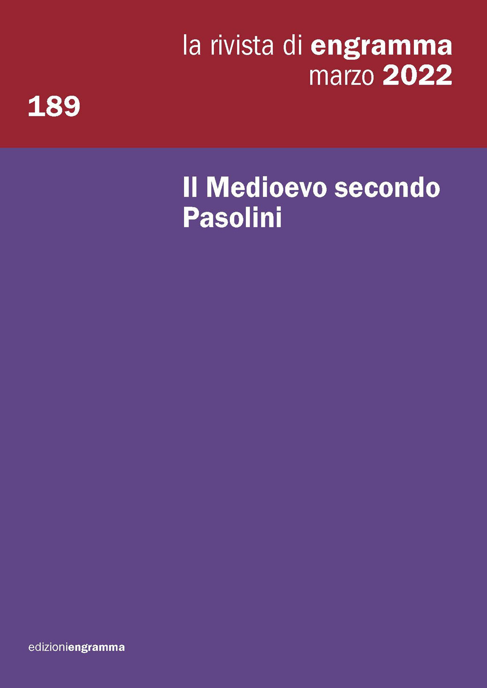 La rivista di Engramma. Vol. 189: Il Medioevo secondo Pasolini