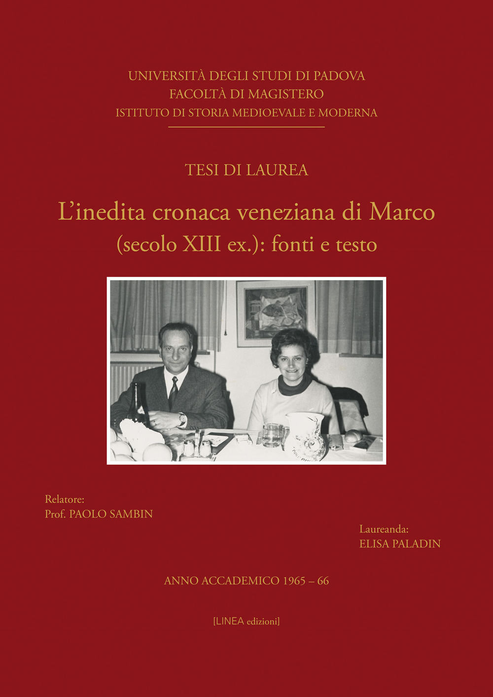 L'inedita Cronaca veneziana di Marco. (secolo XIII ex.): fonti e testo